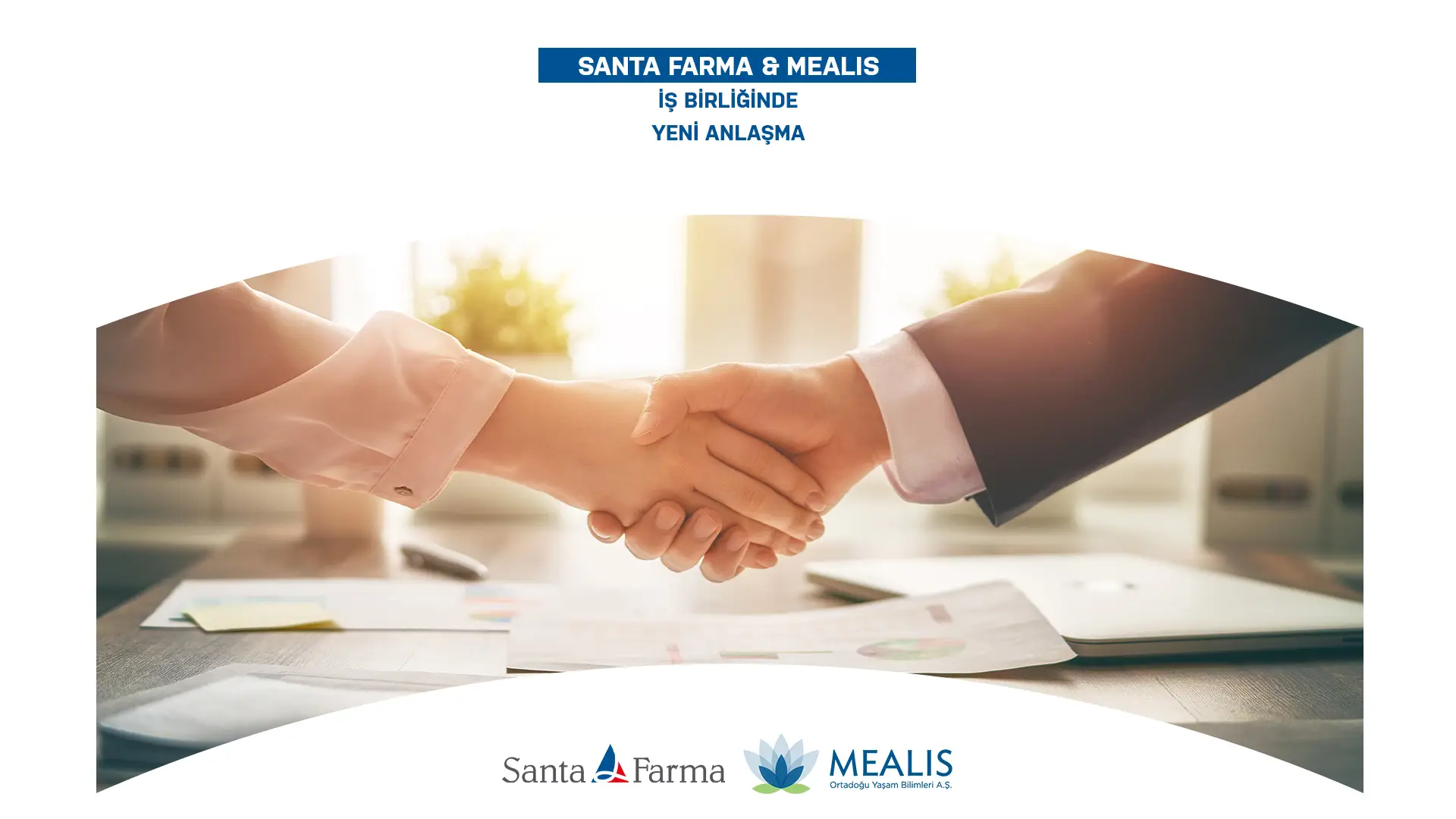 A New Agreement Between Santa Farma and Mealis