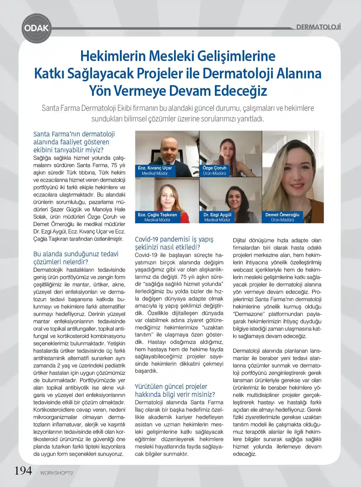 Workshop Dergisi 72. Sayısına Dermatoloji Ekibimizle Konuk Olduk