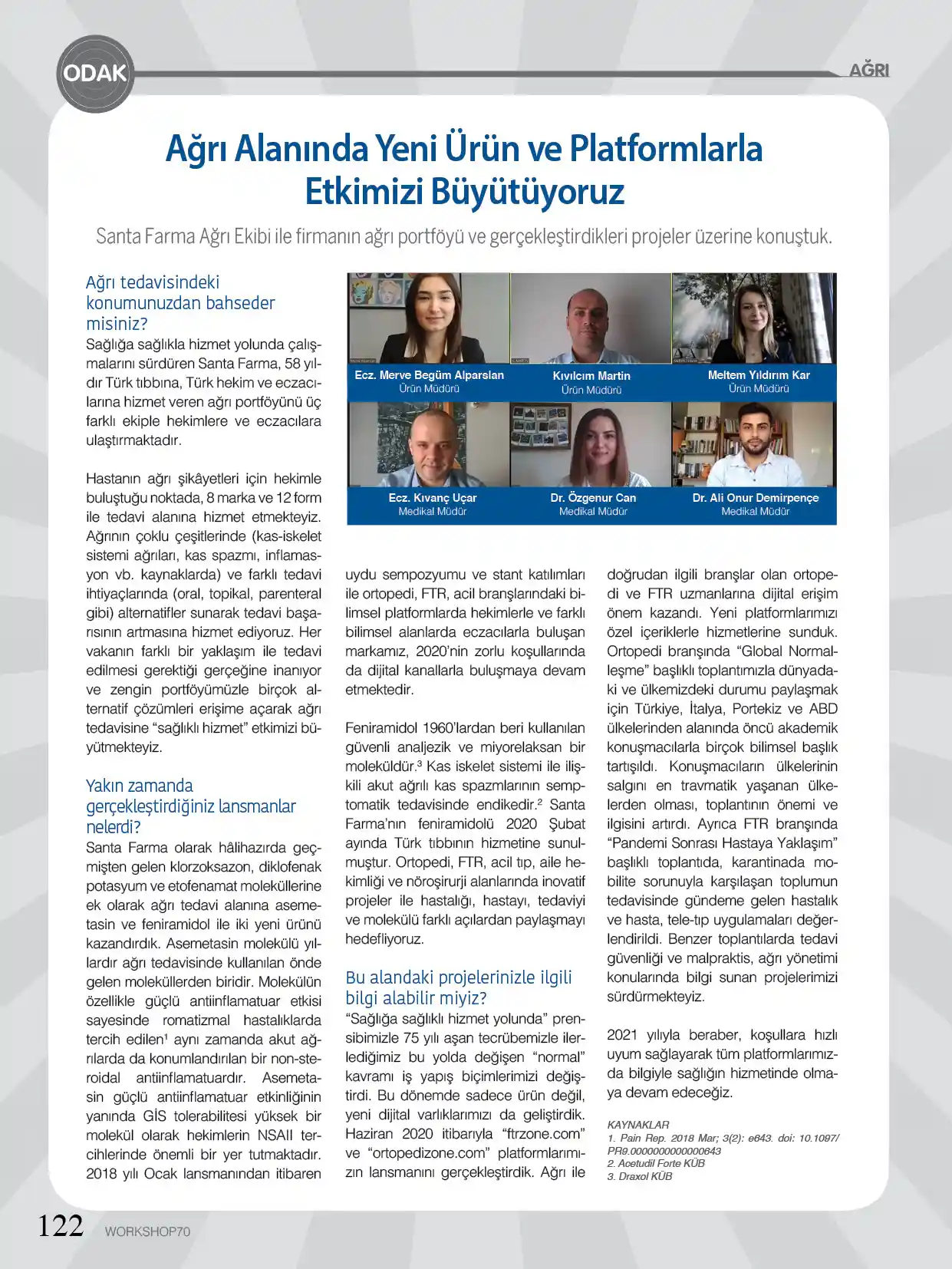 Workshop Dergi 70. sayısına Ağrı ve Epilepsi ekiplerimizle konuk olduk