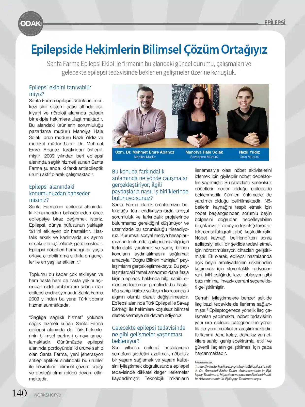 Workshop Dergi 70. sayısına Ağrı ve Epilepsi ekiplerimizle konuk olduk