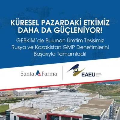 Üretim Tesisimiz Rusya ve Kazakistan GMP Denetimlerini Başarıyla Tamamladı!